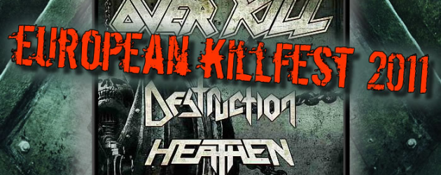 European Killfest Tour 2011 – CONFIRMED!