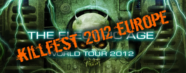 KILLFEST 2012 EUROPE TOUR DATES